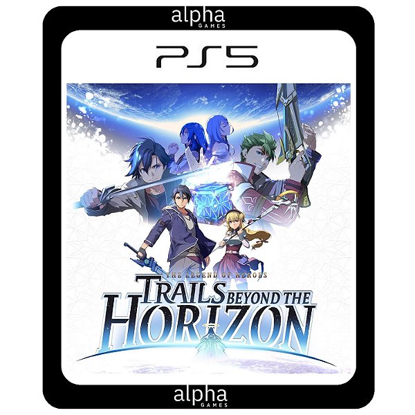 The Legend of Heroes: Trails beyond the Horizon - PS5 Mídia Digital