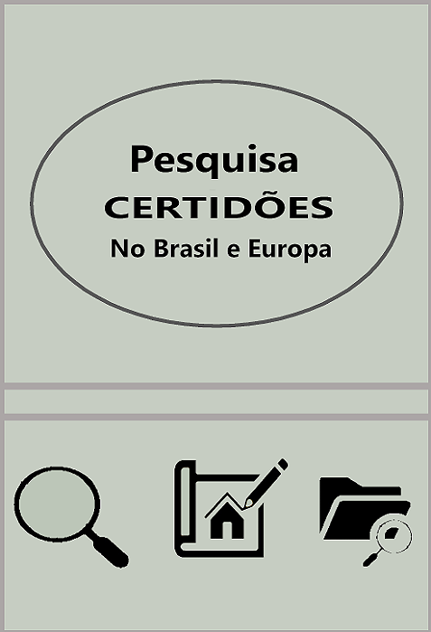 Pesquisa de Certidões no Brasil e Europa