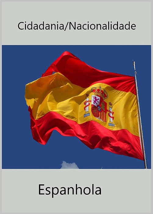 Cidadania Espanhola - Nacionalidade Espanhola