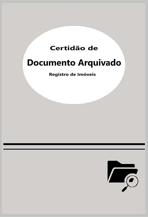 Certidão de Documento Arquivado - Registro de Imóveis