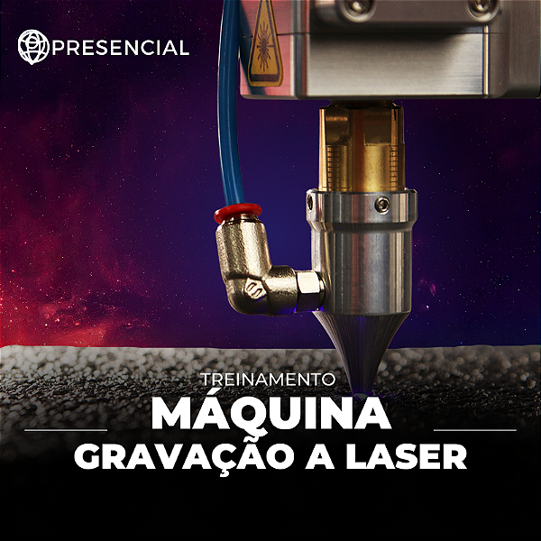Treinamento - Máquina de Gravação a Laser - Ao Vivo - Presencial
