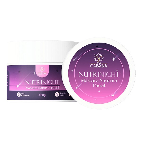 Máscara Noturna Facial NutriNight Fio Cabana 300g | Hidrata, Regenera e Ilumina