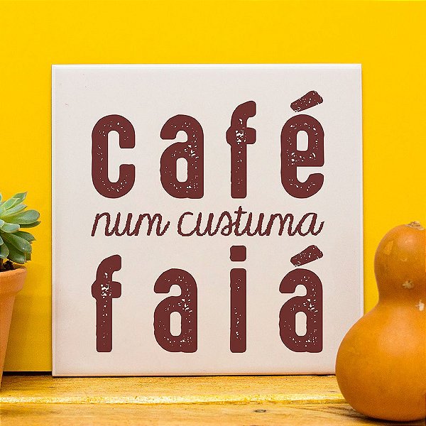 Azulejo CafÉ Num Custuma FaiÁ