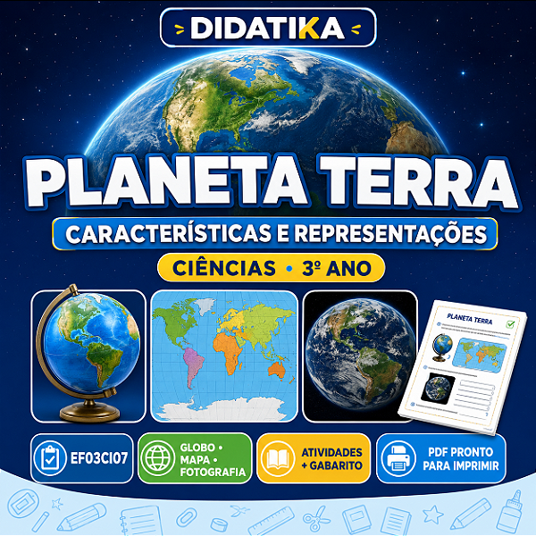 PLANETA TERRA – CARACTERÍSTICAS E REPRESENTAÇÕES | 3º ANO