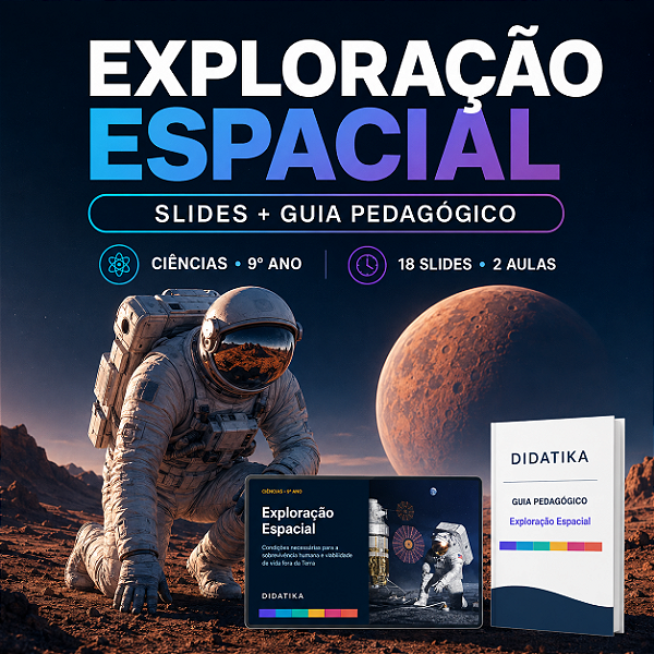 AULA EM SLIDES + GUIA PEDAGÓGICO – EXPLORAÇÃO ESPACIAL | CIÊNCIAS – 9º ANO
