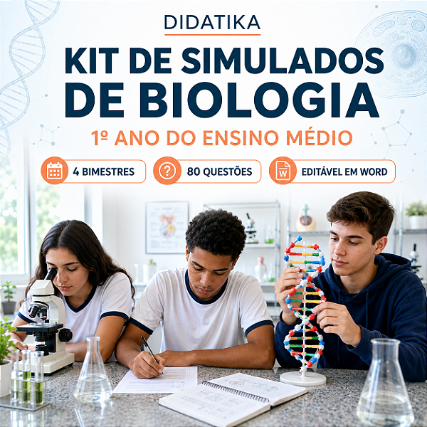 KIT ANUAL DE SIMULADOS DE BIOLOGIA – 1º ANO DO ENSINO MÉDIO | 4 BIMESTRES