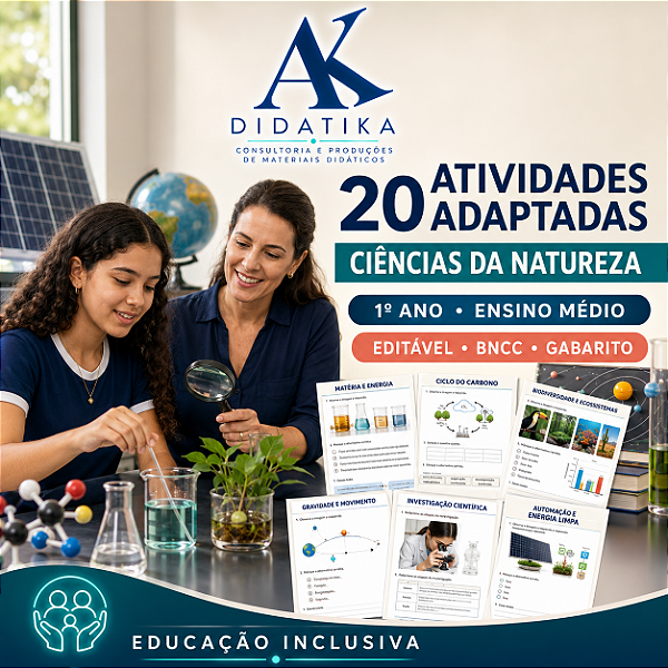 20 ATIVIDADES ADAPTADAS DE CIÊNCIAS DA NATUREZA – 1º ANO DO ENSINO MÉDIO