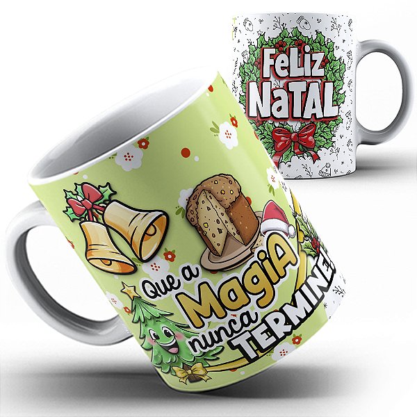 Caneca Magia do Natal nunca termine 23