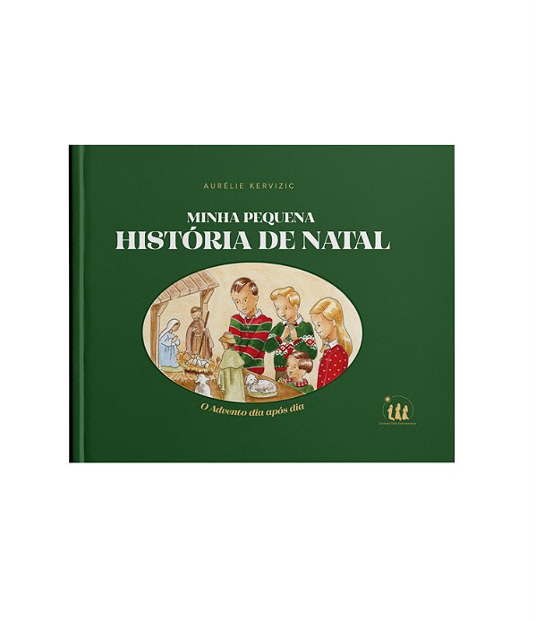 Minha pequena História de Natal - O Advento dia após dia