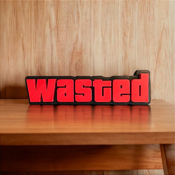 WASTED!