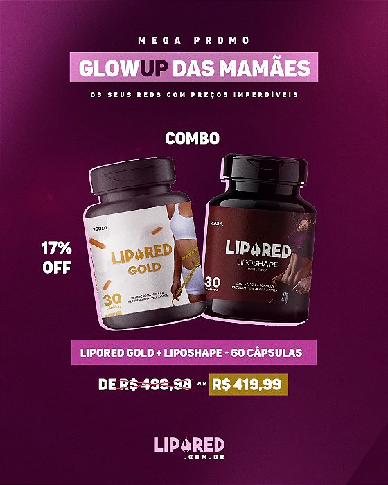 COMBO LIPORED GOLD 30cp + LIPOSHAPE 30cp - 60 Cápsulas totais
