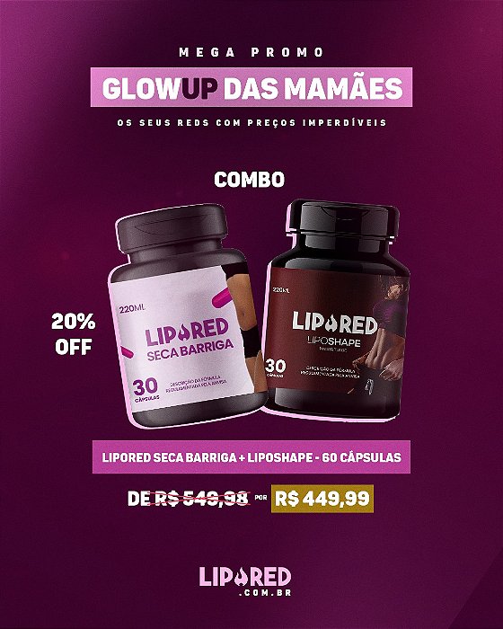 COMBO LIPORED SECA BARRIGA 30cp + LIPOSHAPE 30cp - 60 Cápsulas totais