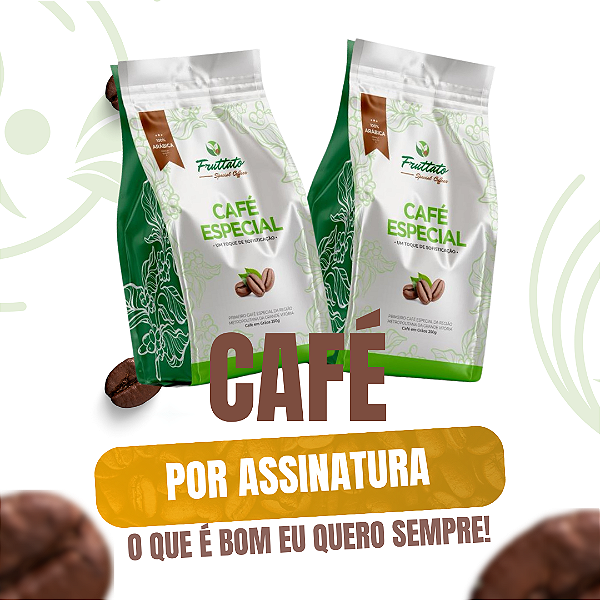 Assinatura de dois Cafés Especiais 250g