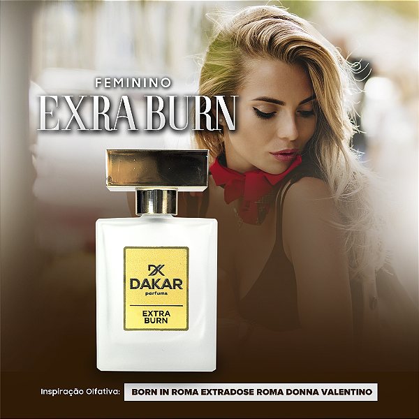 Extra Burn - Inspiração Olfativa Born in Roma Extradose Donna Valentino - 50ml