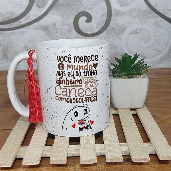 Caneca Pascoa - Você Merece o mundo mais eu só tinha dinheiro pra uma caneca