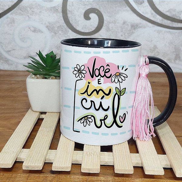 Caneca dia da mulher - Você é uma mulher incrível