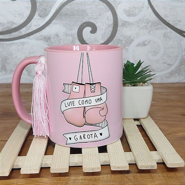 Caneca dia da mulher - Lute como uma garota