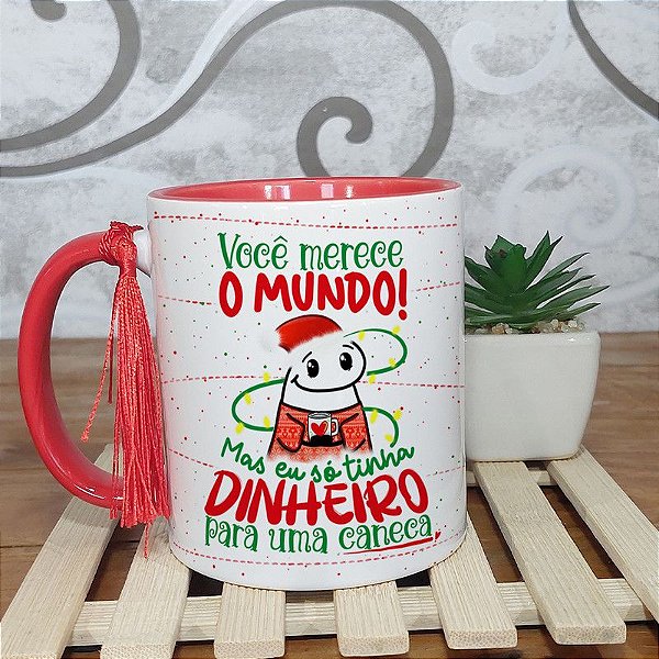 Caneca Natalina Flork Você merecia o mundo