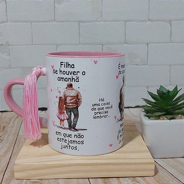 Caneca Pai e Filha se houver o amanha