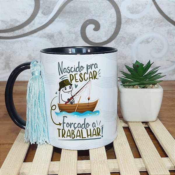 Caneca dia dos pais -Nascido para jogar pescar