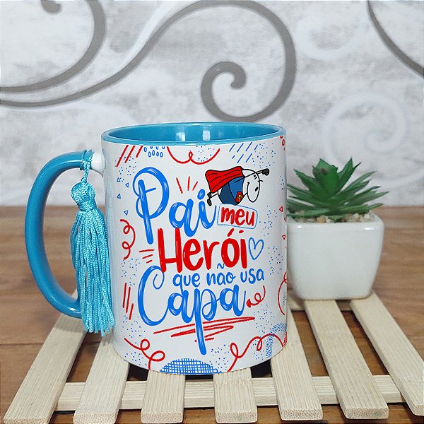 Caneca dia dos pais -Meu heroi que não usa capa