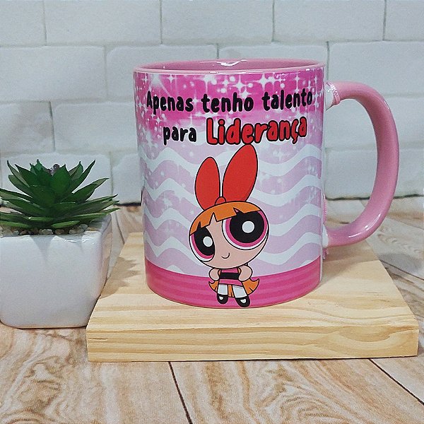 Caneca Florzinha meninas super poderosas - talento para liderança