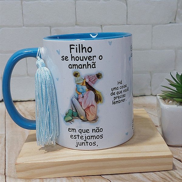 Caneca  para filho mensagem Se houver o amanha - loiros