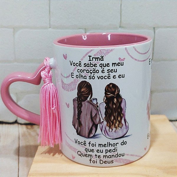 Caneca para irmã vai ser nos duas até o fim