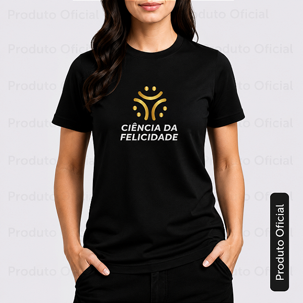 Camiseta Ciência da Felicidade