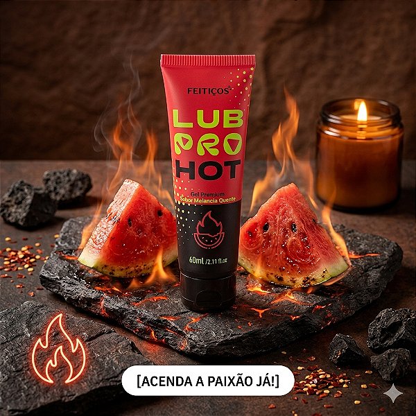 LubPRO HOT - Sabor Melancia - Lubrificante Íntimo PREMIUM - 60ml