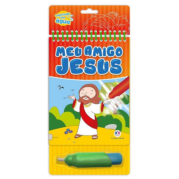 Livro Colorindo Com Água - Ciranda - Meu Amigo Jesus