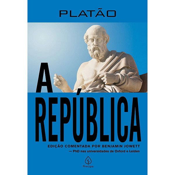 A República | Edição Comentada Por Benjamin Jowett | Platão