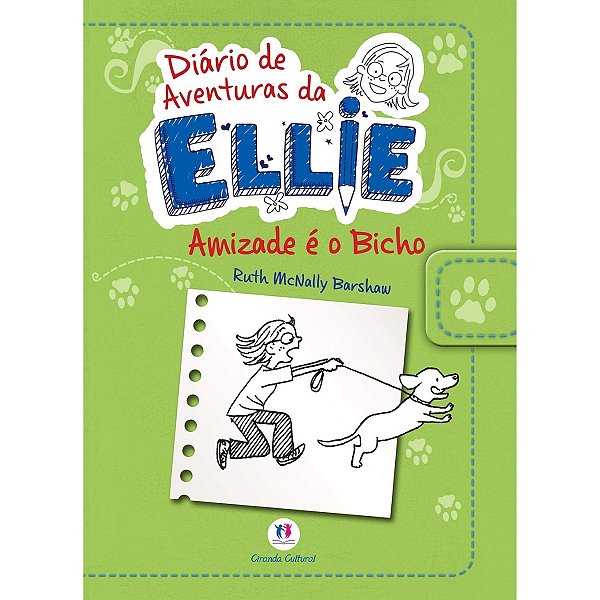 Livro Diário De Aventuras Da Ellie - Amizade É O Bicho - Livro 3