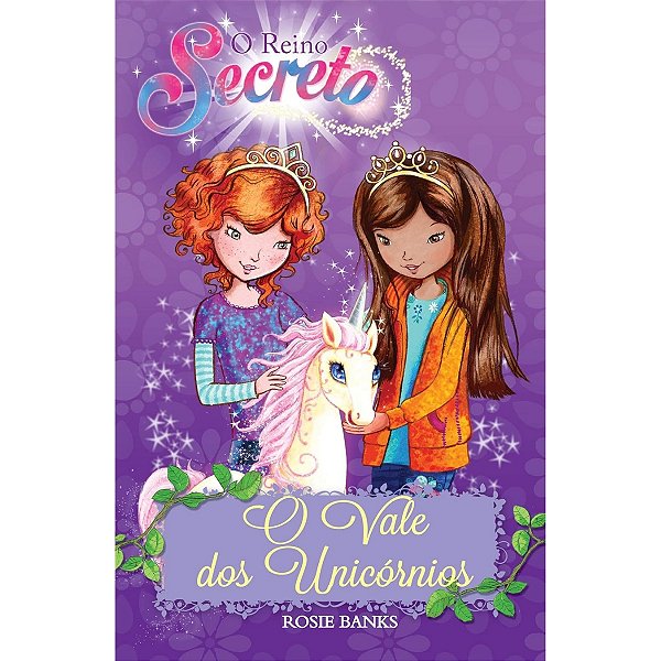 Livro O Reino Secreto | O Vale Dos Unicórnios | Livro 2