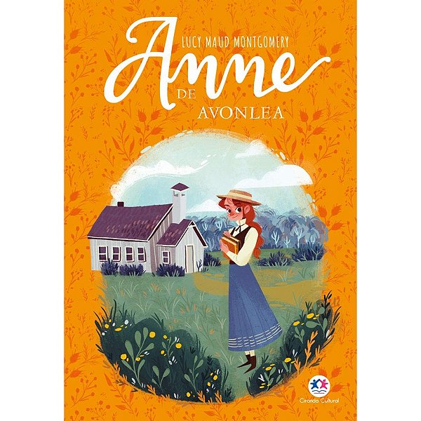 Livro Anne De Avonlea - Lucy Maud Montgomery Ciranda Cultural