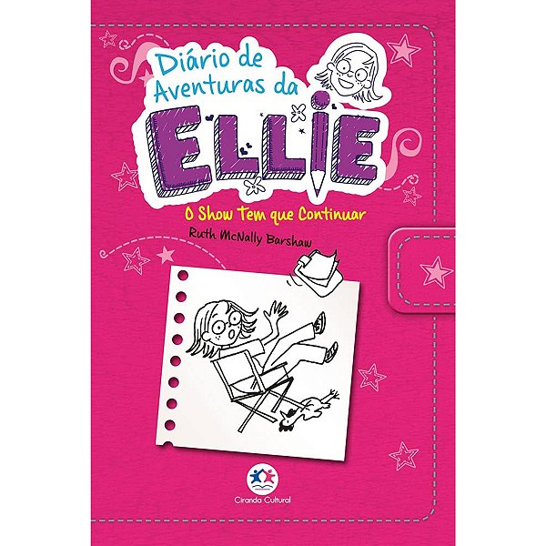 Diario de aventuras da Ellie - O show tem que continuar - Livro 5
