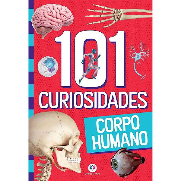 Livro 101 Curiosidades Corpo Humano - Ciranda Cultural