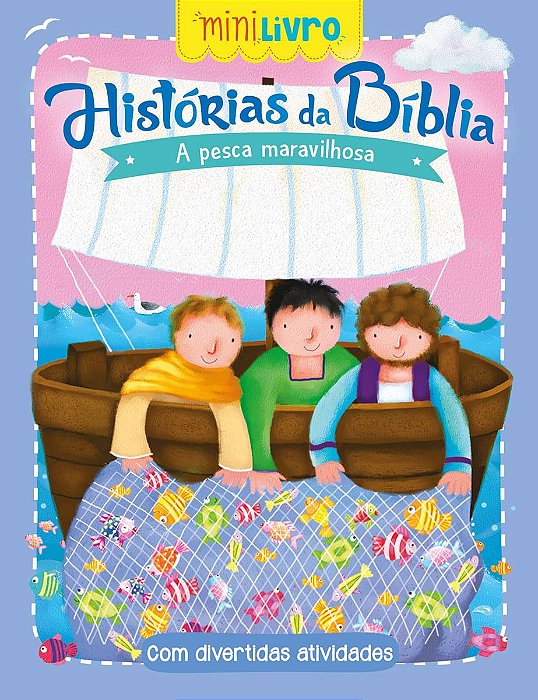 Mini Livro Historias da Biblia - A pesca maravilhosa