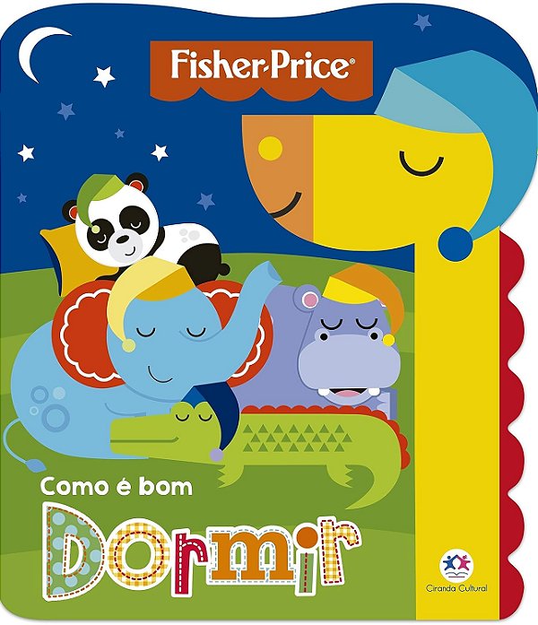 Livro Fisher-price - Como É Bom Dormir