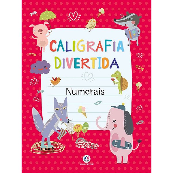 Livro Infantil Educativo Caligrafia Divertida- Numerais