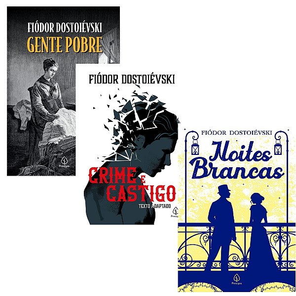 Kit 3 Livros Clássicos Russo Fiódor Dostoiévski | Crime E Castigo  + Gente Pobre + Noites  Brancas