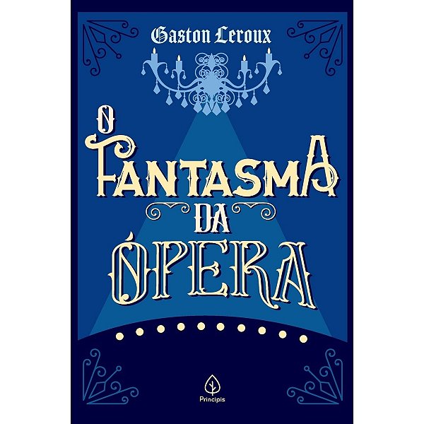 Livro O Fantasma da Opera - Gaston Leroux
