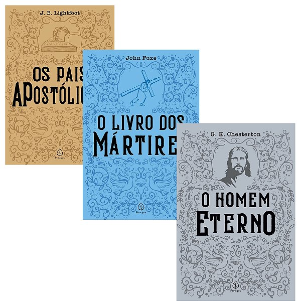 Kit 3 Livros - Pais Apostolicos, O Livro dos Martires e O Homem Eterno
