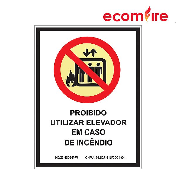 Placa De Sinalização - Proibido Utilizar Elevador