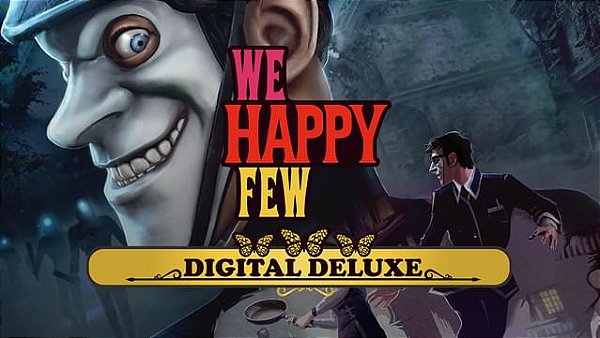 We Happy Few Digital Deluxe