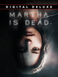 Martha Is Dead Digital Deluxe - ALUGUEL