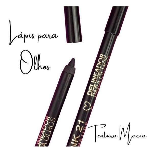 Lápis Preto para Olhos textura macia Pink 21