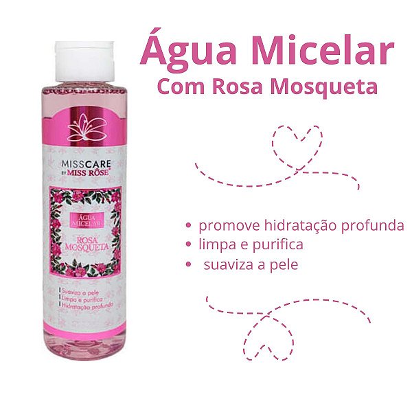 Água Micelar com Rosa Mosqueta Miss Rosê