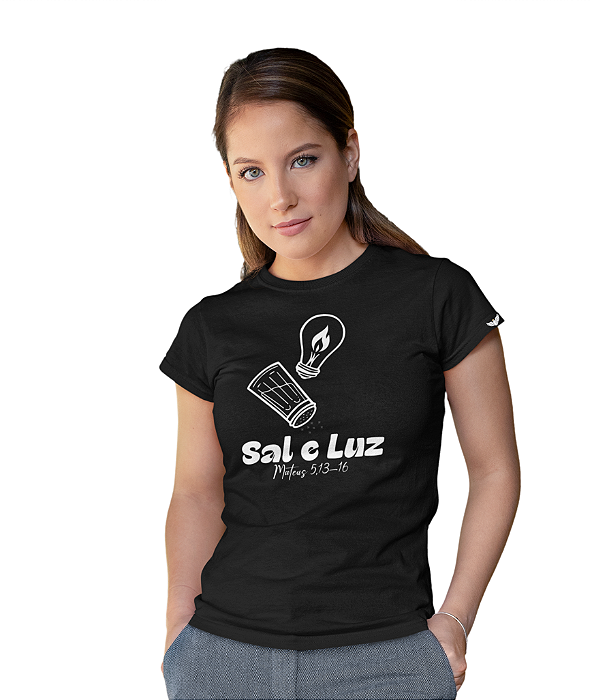 Camiseta Cristã “Sal e Luz” – Mateus 5,13-16 | Baby Look e Tradicional | Malha Fio 30.1 Penteado