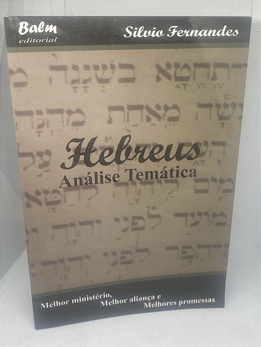 Hebreus - Análise Temática - Silvio Fernandes